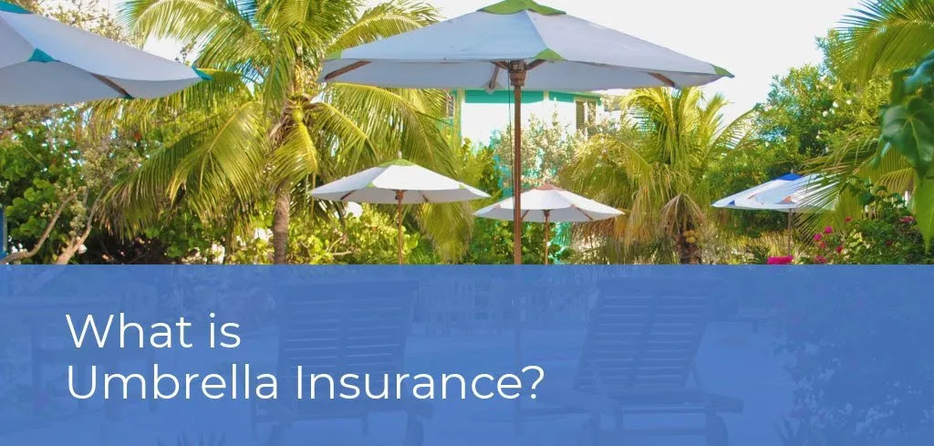 What is Umbrella Insurance?